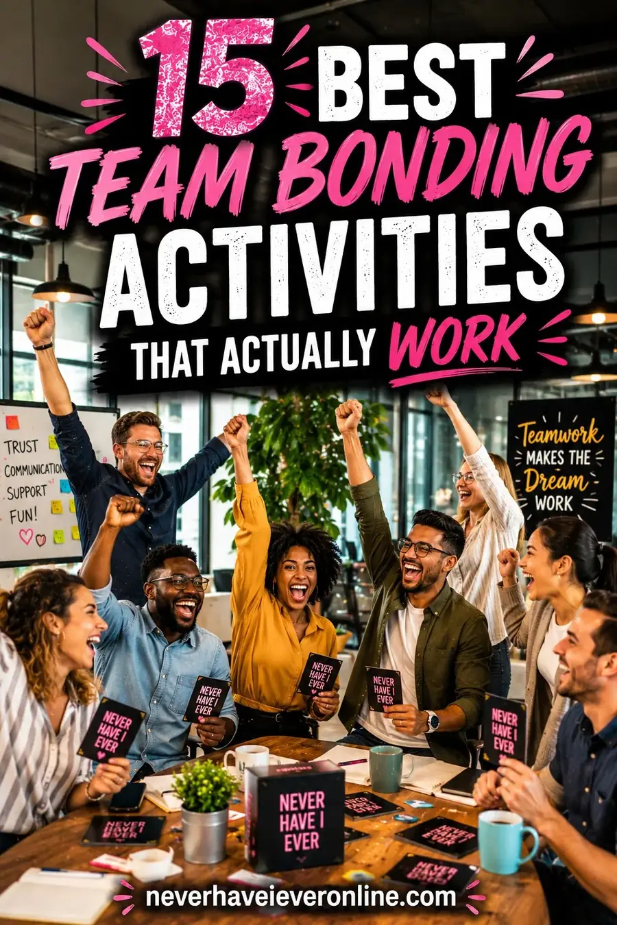 15 Best Team Bonding Activities That Actually Work