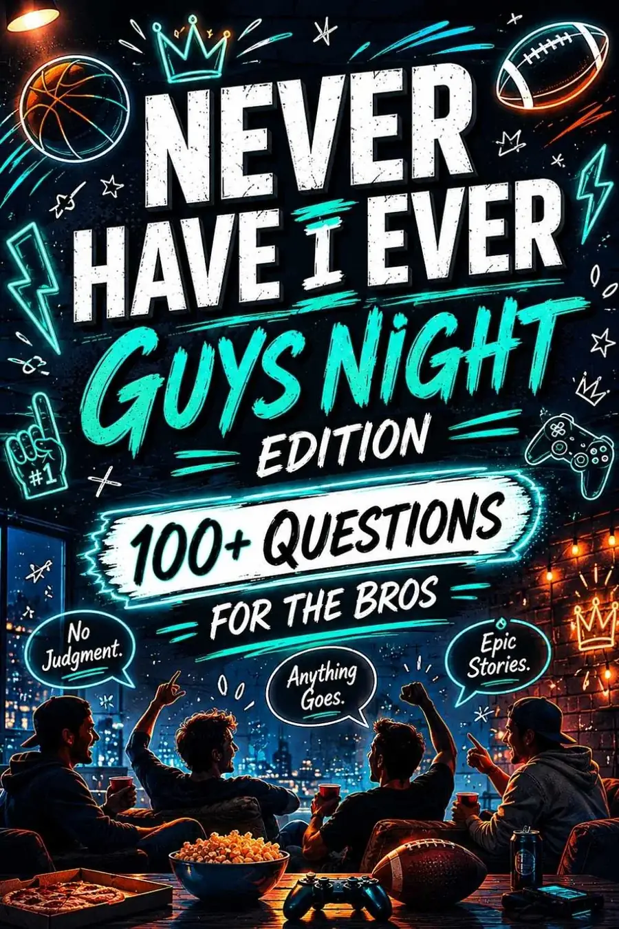 Never Have I Ever for Guys Night (100+ Questions for the Bros)
